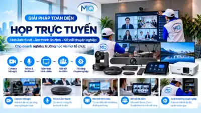 Giải pháp họp trực tuyến chuyên nghiệp Minh Tân Quyết